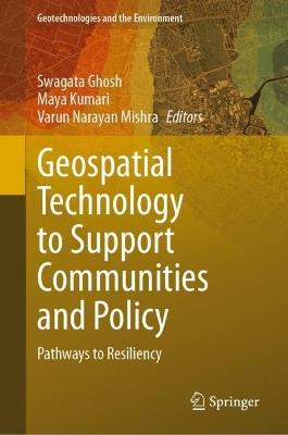 Geospatial Technology to Support Communities and Policy: Pathways to Resiliency - cover