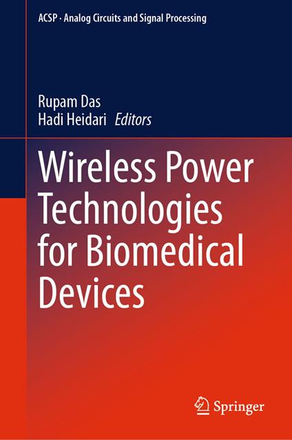 Wireless Power Technologies for Biomedical Devices