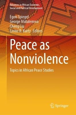 Peace as Nonviolence: Topics in African Peace Studies - cover