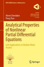 Analytical Properties of Nonlinear Partial Differential Equations: with Applications to Shallow Water Models