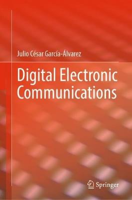 Digital Electronic Communications - Julio César García-Álvarez - cover