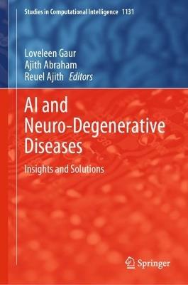 AI and Neuro-Degenerative Diseases: Insights and Solutions - cover