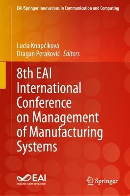 8th EAI International Conference on Management of Manufacturing Systems - cover