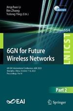 6GN for Future Wireless Networks: 6th EAI International Conference, 6GN 2023, Shanghai, China, October 7-8, 2023, Proceedings, Part II