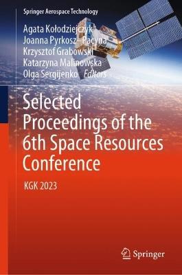 Selected Proceedings of the 6th Space Resources Conference: KGK 2023 - cover