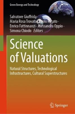Science of Valuations: Natural Structures, Technological Infrastructures, Cultural Superstructures - cover