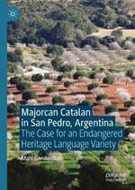 Majorcan Catalan in San Pedro, Argentina: The Case for an Endangered Heritage Language Variety