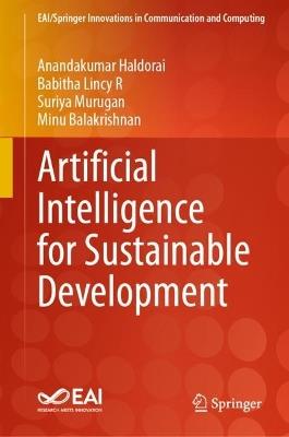 Artificial Intelligence for Sustainable Development - Anandakumar Haldorai,Babitha Lincy R,Suriya Murugan - cover