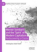 Werner Sombart and the 'Spirit' of Modern Capitalism