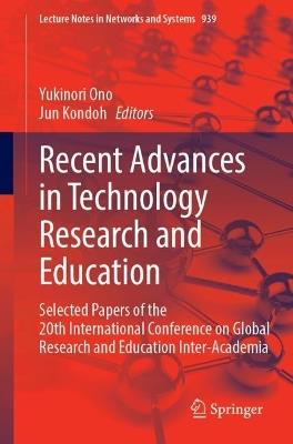 Recent Advances in Technology Research and Education: Selected Papers of the 20th International Conference on Global Research and Education Inter-Academia - cover