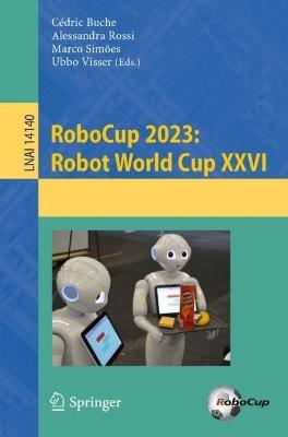 RoboCup 2023: Robot World Cup XXVI - cover