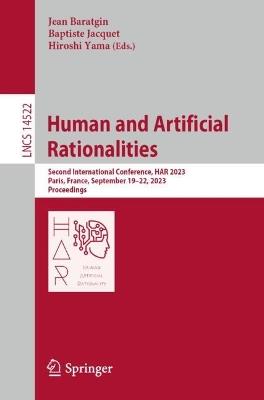 Human and Artificial Rationalities: Second International Conference, HAR 2023, Paris, France, September 19–22, 2023, Proceedings - cover