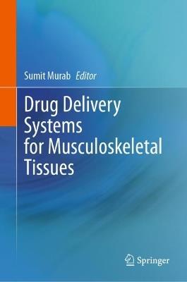 Drug Delivery Systems for Musculoskeletal Tissues - cover