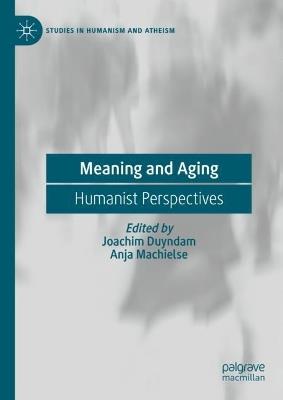 Meaning and Aging: Humanist Perspectives - cover