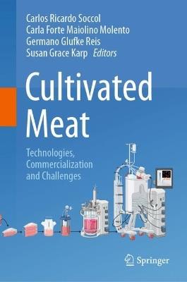 Cultivated Meat: Technologies, Commercialization and Challenges - cover