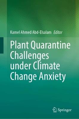Plant Quarantine Challenges under Climate Change Anxiety - cover