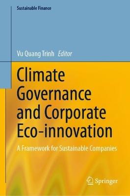 Climate Governance and Corporate Eco-innovation: A Framework for Sustainable Companies - cover