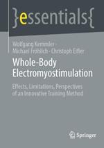 Whole-Body Electromyostimulation: Effects, Limitations, Perspectives of an Innovative Training Method