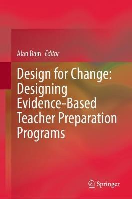 Design for Change: Designing Evidence-Based Teacher Preparation Programs - cover