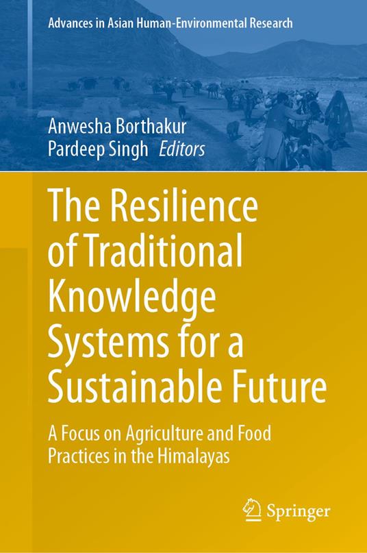 The Resilience of Traditional Knowledge Systems for a Sustainable Future