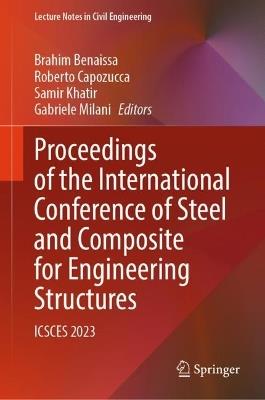 Proceedings of the International Conference of Steel and Composite for Engineering Structures: ICSCES 2023 - cover