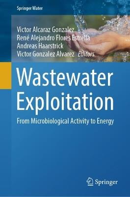 Wastewater Exploitation: From Microbiological Activity to Energy - cover