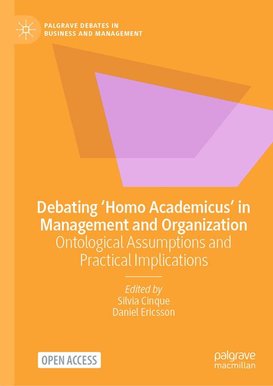 Debating ‘Homo Academicus’ in Management and Organization