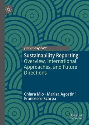 Sustainability Reporting: Conception, International Approaches and Double Materiality in Action - Chiara Mio,Marisa Agostini,Francesco Scarpa - cover