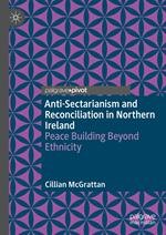 Anti-Sectarianism and Reconciliation in Northern Ireland