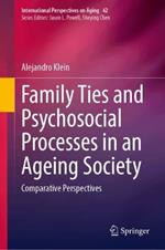 Family Ties and Psychosocial Processes in an Ageing Society: Comparative Perspectives