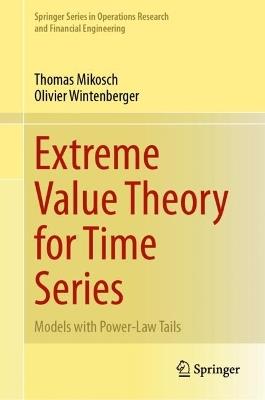 Extreme Value Theory for Time Series: Models with Power-Law Tails - Thomas Mikosch,Olivier Wintenberger - cover
