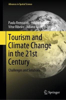 Tourism and Climate Change in the 21st Century: Challenges and Solutions - cover