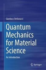 Quantum Mechanics for Material Science: An Introduction
