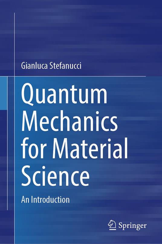 Quantum Mechanics for Material Science