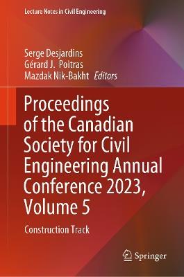 Proceedings of the Canadian Society for Civil Engineering Annual Conference 2023, Volume 5: Construction Track - cover