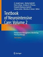 Textbook of Neurointensive Care: Volume 2: Perioperative Management, Monitoring, Pharmacotherapy