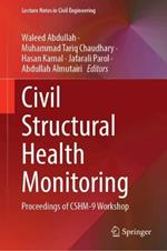 Civil Structural Health Monitoring: Proceedings of CSHM-9 Workshop