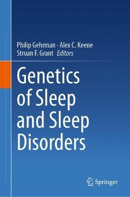 Genetics of Sleep and Sleep Disorders - cover