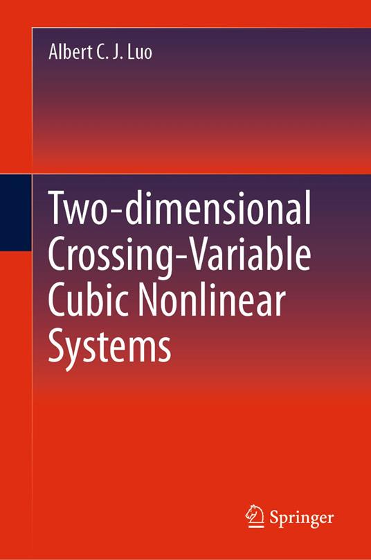 Two-dimensional Crossing-Variable Cubic Nonlinear Systems