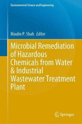Microbial Remediation of Hazardous Chemicals from Water & Industrial Wastewater Treatment Plant - cover