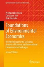 Foundations of Environmental Economics: An Introduction to the Economic Analysis of National and International Environmental Challenges