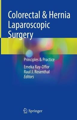 Colorectal & Hernia Laparoscopic Surgery: Principles & Practice - cover