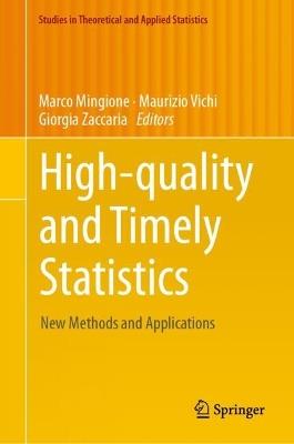 High-quality and Timely Statistics: New Methods and Applications - cover