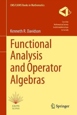 Functional Analysis and Operator Algebras - Kenneth R. Davidson - cover