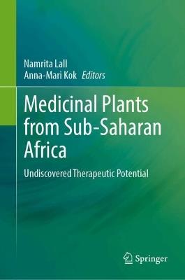 Medicinal Plants from Sub-Saharan Africa: Undiscovered Therapeutic Potential - cover
