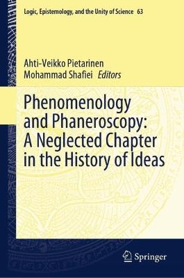 Phenomenology and Phaneroscopy: A Neglected Chapter in the History of Ideas - cover
