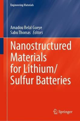 Nanostructured Materials for Lithium/Sulfur Batteries - cover