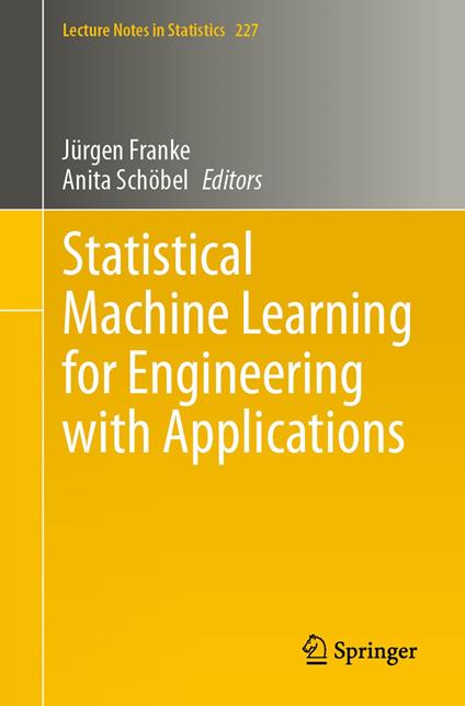 Statistical Machine Learning for Engineering with Applications