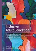 Inclusive Adult Education: Embedding Diversity and Supporting Alternative Learning Environments in UK Higher Education