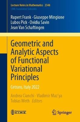 Geometric and Analytic Aspects of Functional Variational Principles: Cetraro, Italy 2022 - Rupert Frank,Giuseppe Mingione,Lubos Pick - cover